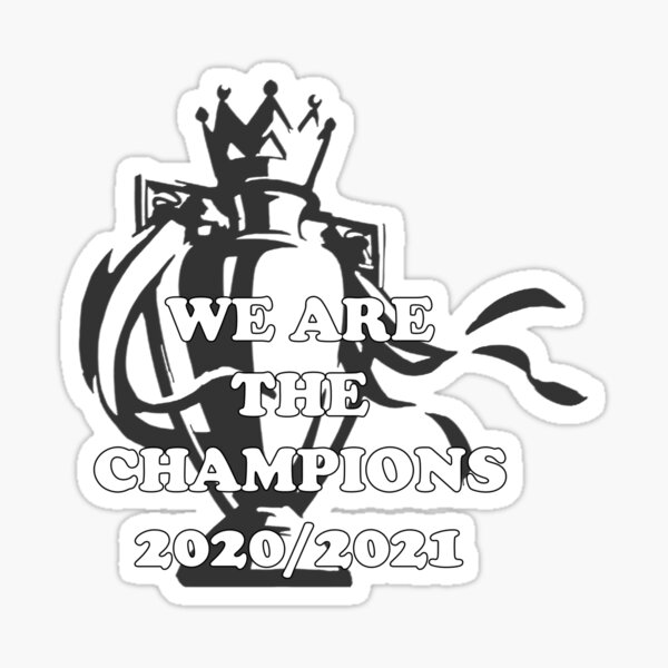 "We Are The Champions 2021" Sticker for Sale by mamdsimo | Redbubble