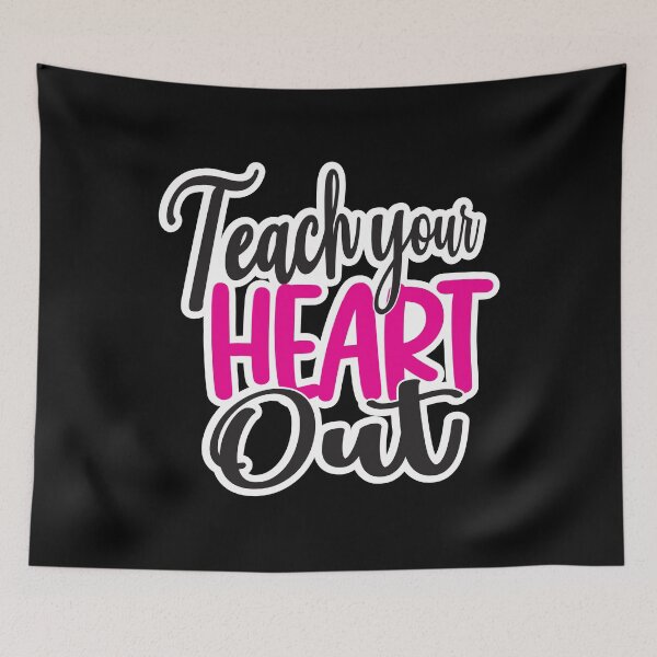 Item preview, Teach Your Heart Out T-shirt, Teacher Shirt, Teacher Gift, Teacher Life, Teacher Appreciation Tee, Cute Teacher Shirt, Teacher Gift ,Valentines Day ,Teacher Team ,Teaching Valentine  designed and sold by plussorn.