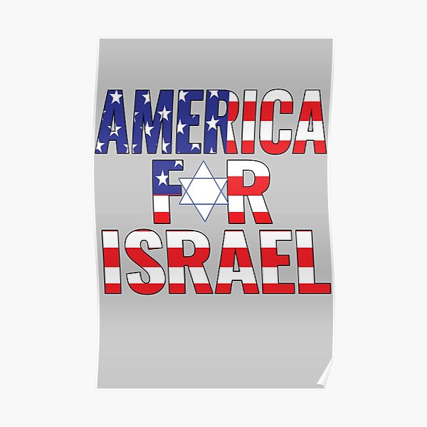 "America for Israel " Poster by Kishioushi | Redbubble