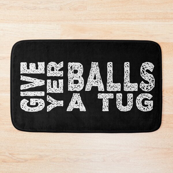 Item preview, Give yer balls letterkenny designed and sold by DisenyosDeMike.