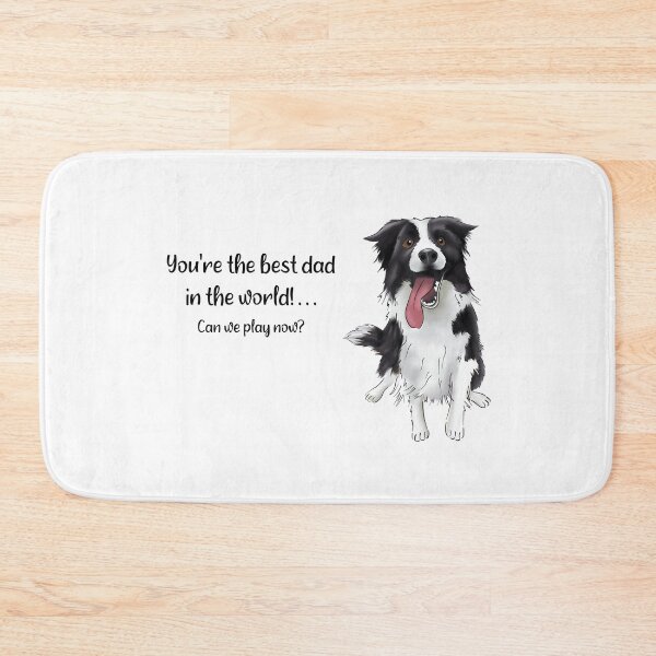 Item preview, Border Collie Father's Day, You're the Best Dad in the World designed and sold by ElysianCreation.