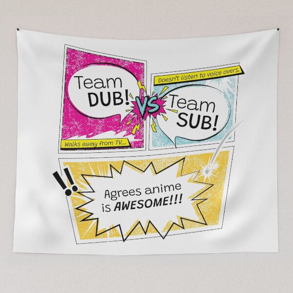 Item preview, Dub VS Sub Anime designed and sold by otakurastyle.