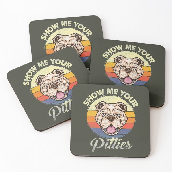 Item preview, Show Me Your Quote Pitties Funny Pitbull Dog Lovers  designed and sold by Programmer's  Life and Humor.