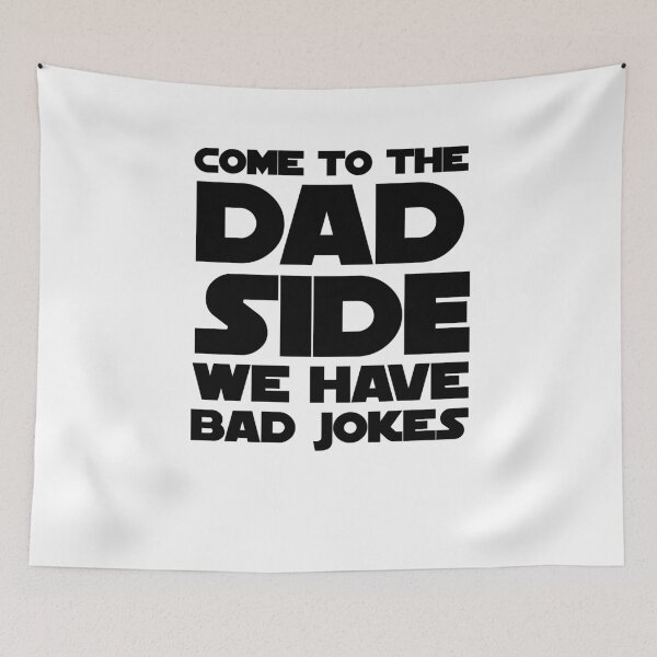 Item preview, Come To The Dad Side We Have Bad Jokes - funny father quotes designed and sold by uranus1store.