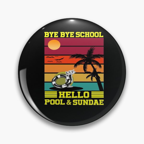 Item preview, Student Quotes For The Last Day Of School 2021: Bye Bye School Hello Pool Gift For Student & teacher designed and sold by Raminovitch.