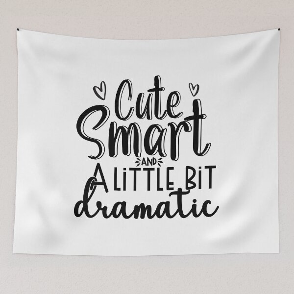 Item preview, Cute Smart and A Little Bit Dramatic Tshirt, Kids, Tweens, Young Adult, Girls, Statement,Funny Baby, Great Gift designed and sold by plussorn.