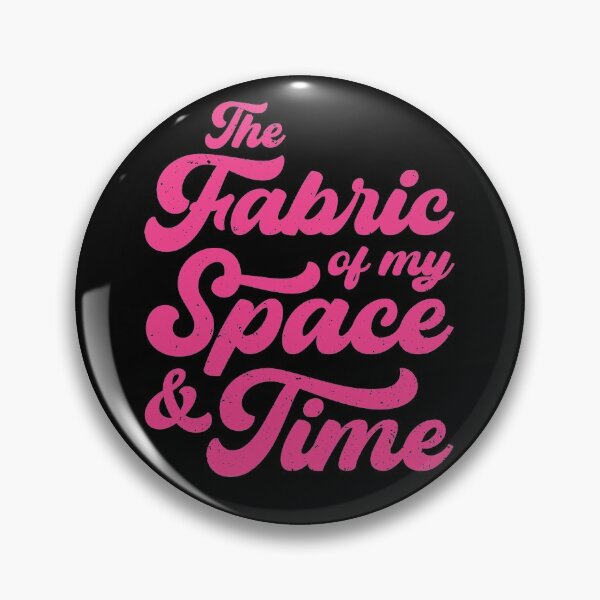 Item preview, The Fabric of my Space & Time (Pink Text on Black) designed and sold by STUDIO-72.