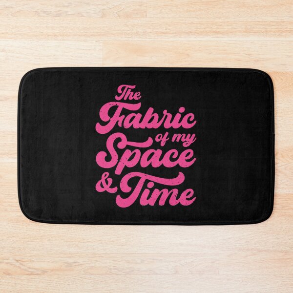 Item preview, The Fabric of my Space & Time (Pink Text on Black) designed and sold by STUDIO-72.