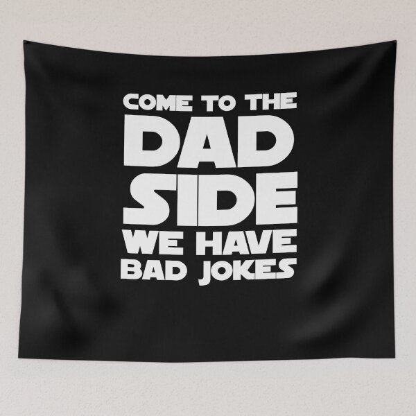 Item preview, Come To The Dad Side We Have Bad Jokes - funny father quotes designed and sold by uranus1store.
