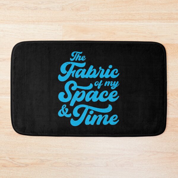 Item preview, The Fabric of my Space & Time (Blue Text on Black) designed and sold by STUDIO-72.