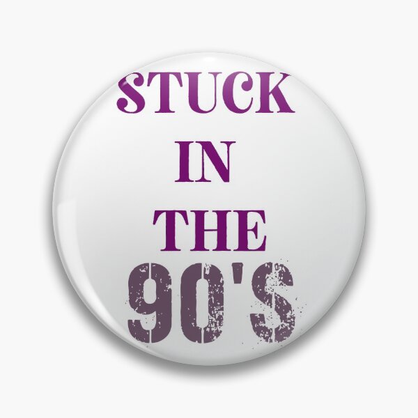 Item preview, Stuck in the 90,s designed and sold by DasaMerch.