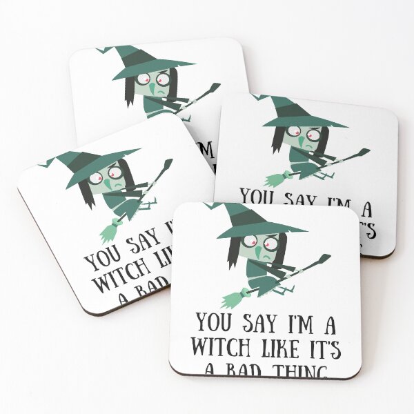 Item preview, Funny Halloween - You Say I'm A Witch Like It's A Bad Thing designed and sold by JustSayingGifts.