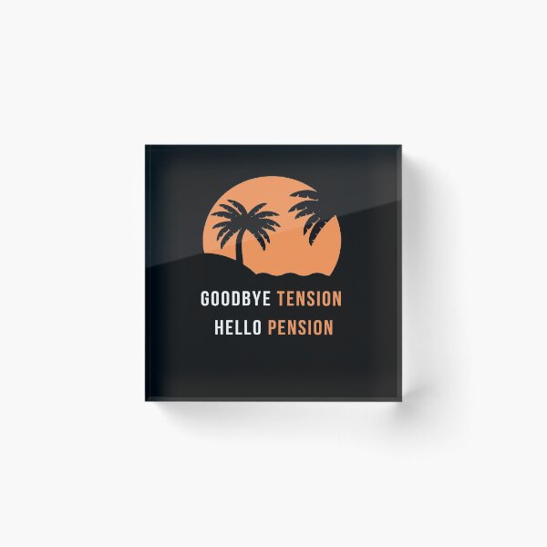 Item preview, Funny goodbye tension hello pension Retired saying designed and sold by Hohohaxi.