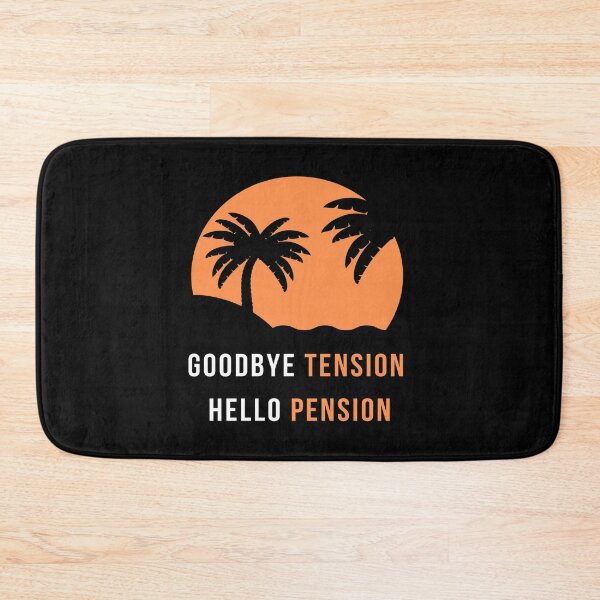 Item preview, Funny goodbye tension hello pension Retired saying designed and sold by Hohohaxi.