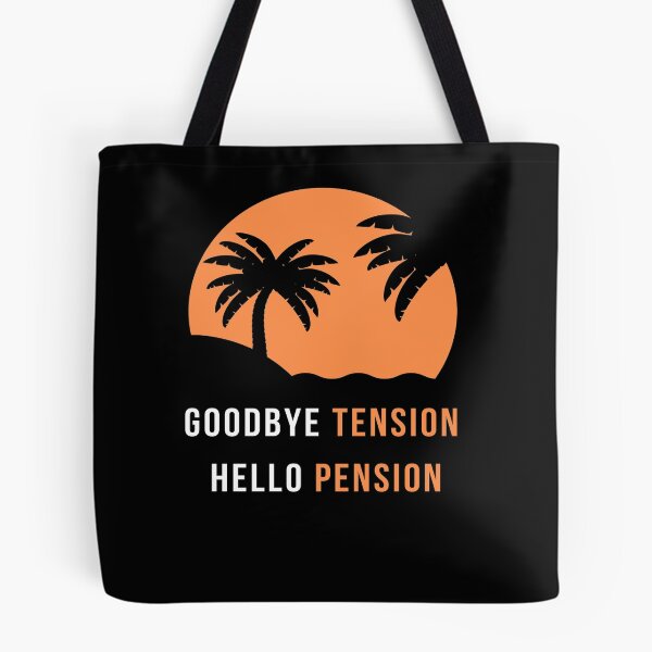 Item preview, Funny goodbye tension hello pension Retired saying designed and sold by Hohohaxi.