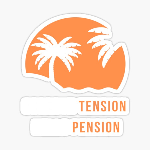 Item preview, Funny goodbye tension hello pension Retired saying designed and sold by Hohohaxi.