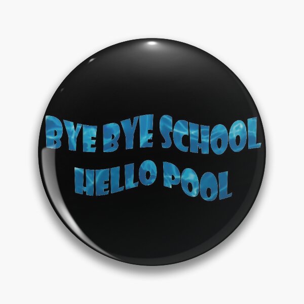 Item preview, Bye bye school Hello pool designed and sold by MariiaCreation.