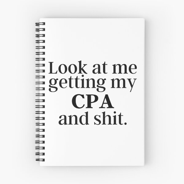Item preview, CPA Look at me getting my CPA and shit. certified public accountant Graduation designed and sold by GoDPI.