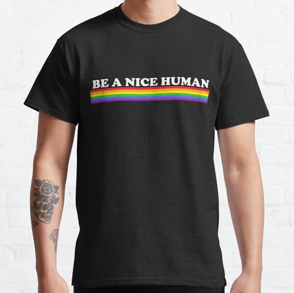 be a nice human t shirt uk