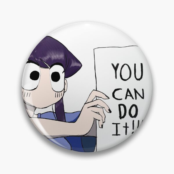 Item preview, Komi San You Can Do It designed and sold by RemuIsDreaming.