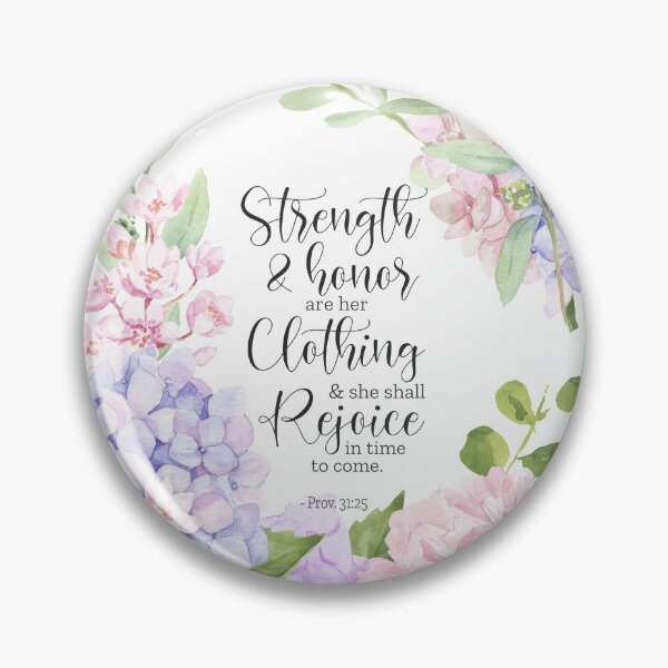 Item preview, Proverbs 31:25 KJV - Strength and Honour Are Her Clothing designed and sold by amazingjoy.