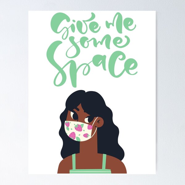 Item preview, Give me some space designed and sold by speakupandshine.