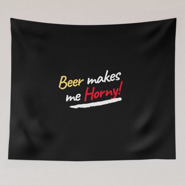 Item preview, Beer makes me Horny designed and sold by Marcela872020.