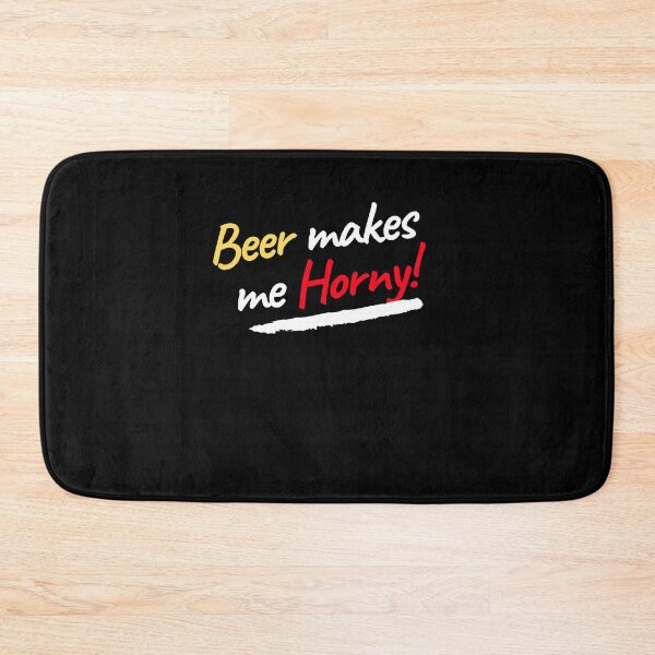 Item preview, Beer makes me Horny designed and sold by Marcela872020.