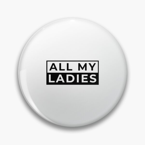 Item preview, All My Ladies White designed and sold by Tobias Langner.