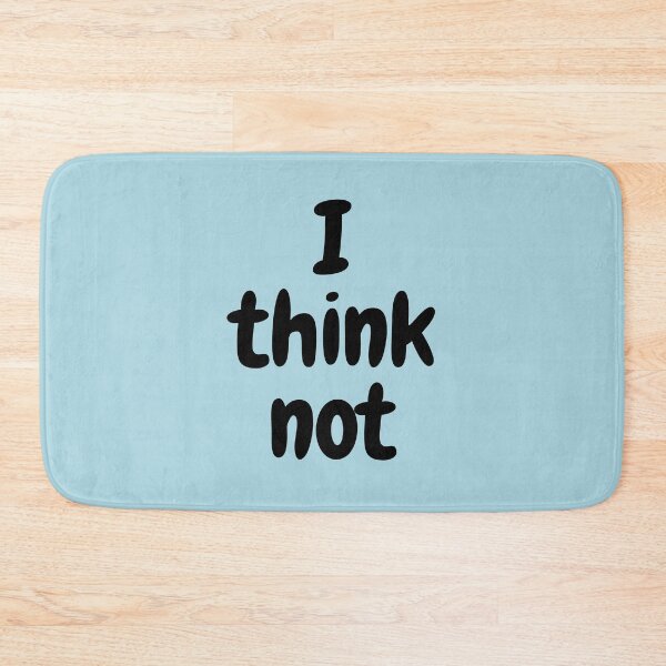 Item preview, I Think Not designed and sold by Twittlefish.