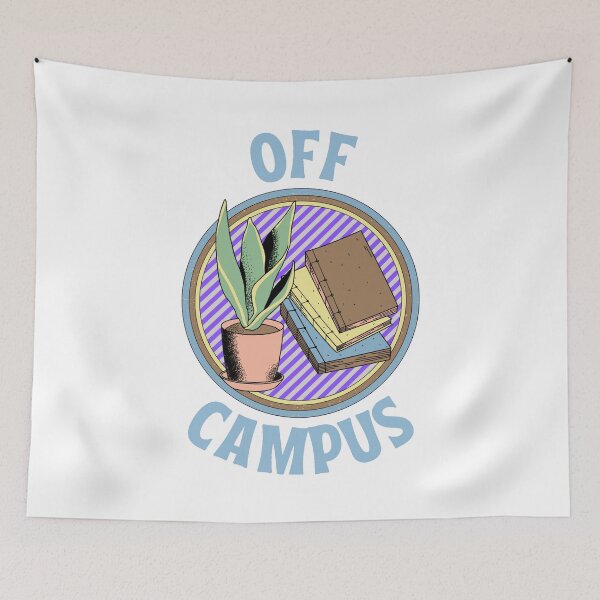 Item preview, Off Campus College Life designed and sold by tiredandbored.
