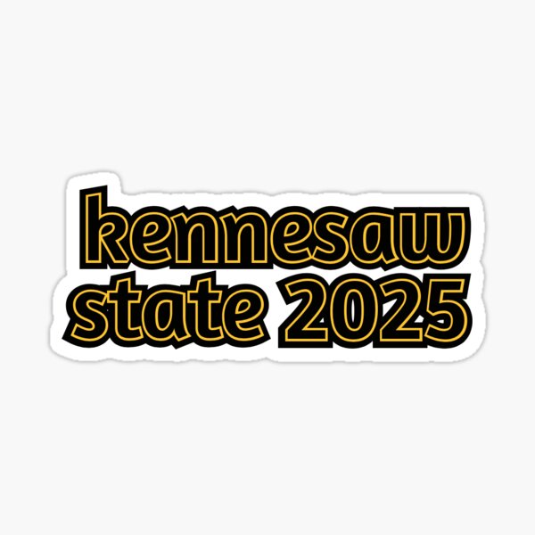 "Kennesaw State 2025" Sticker for Sale by gabby219 Redbubble