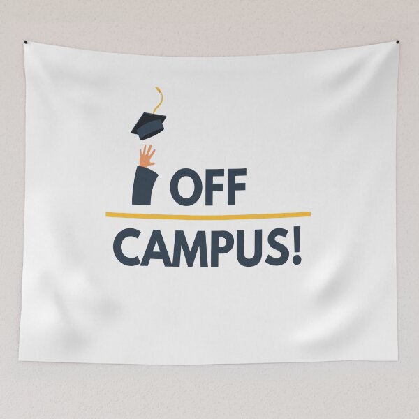 Item preview, Off Campus Graduation designed and sold by tiredandbored.
