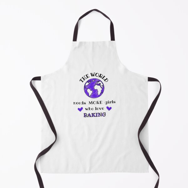 Item preview, The world needs more girls who love baking designed and sold by TheGreenGoat.