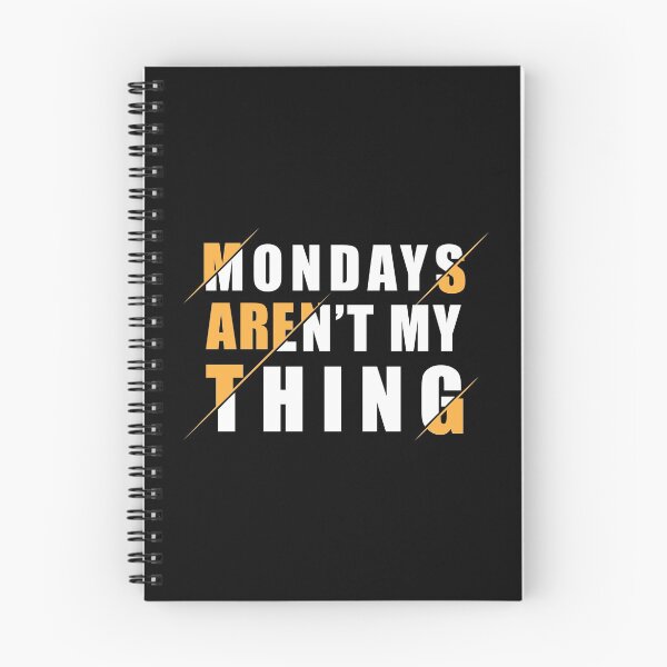 Item preview, Mondays Aren't My Thing designed and sold by Tobias Langner.