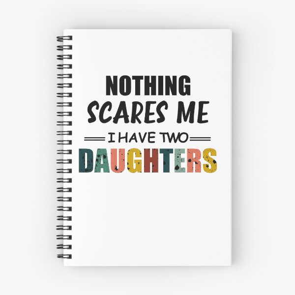 Item preview, Nothing Scares Scare Me I Have two Daughter, Perfect Funny Gift for Dad Mom designed and sold by happy gift art.
