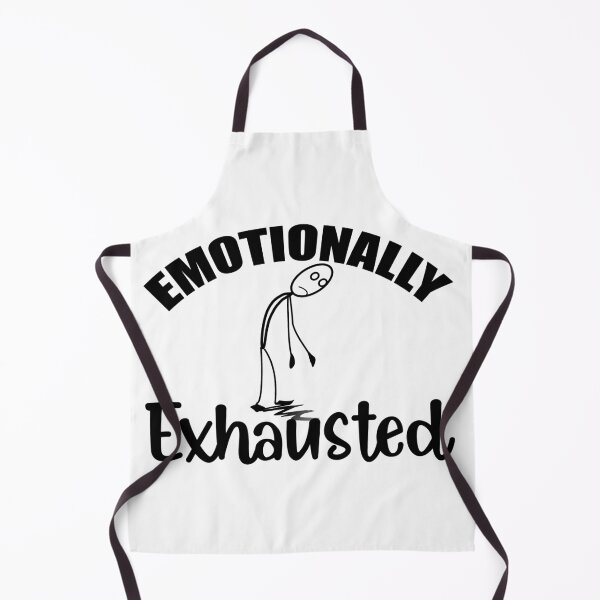 Item preview, Emotionally Exhausted designed and sold by Nathan256.