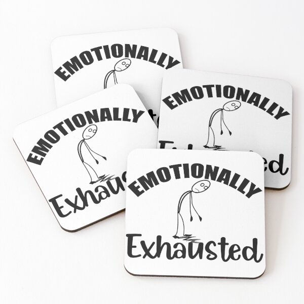 Item preview, Emotionally Exhausted designed and sold by Nathan256.