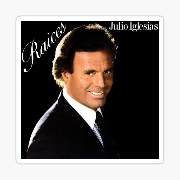 " singer and songwriter ‎dancepop Julio Iglesias band" Sticker by epoplee4h Redbubble