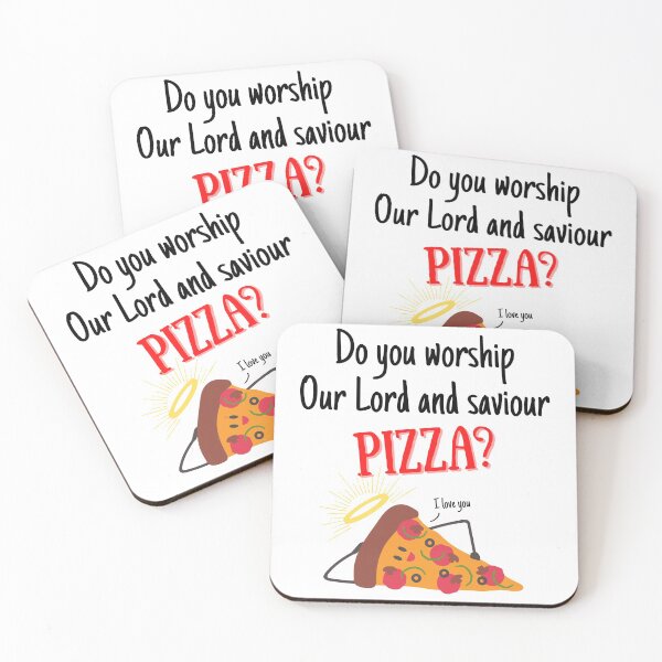 Item preview, Do You Worship Our Lord And Saviour, Pizza? designed and sold by Nangka.