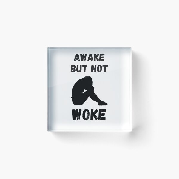Item preview, Awake But Not Woke designed and sold by Zenith-capitis.