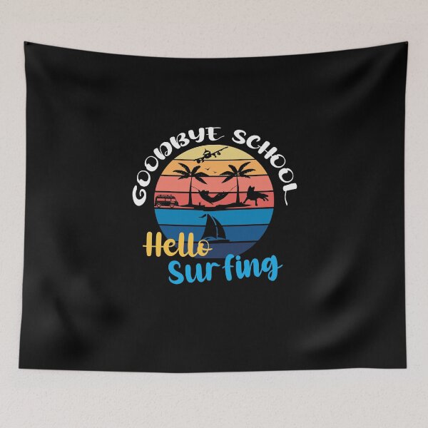Item preview,  Goodbye school Hello surfing , Funny Teacher , Teacher Off Duty, School's Out For Summer, Last Day Of school, End Of school Year designed and sold by Rassitni.