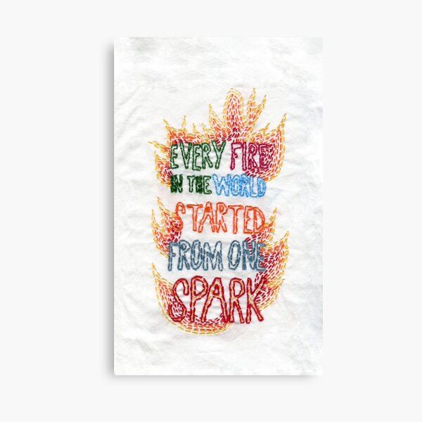 Every Fire in the World Started from One Spark Embroidery Canvas Print
