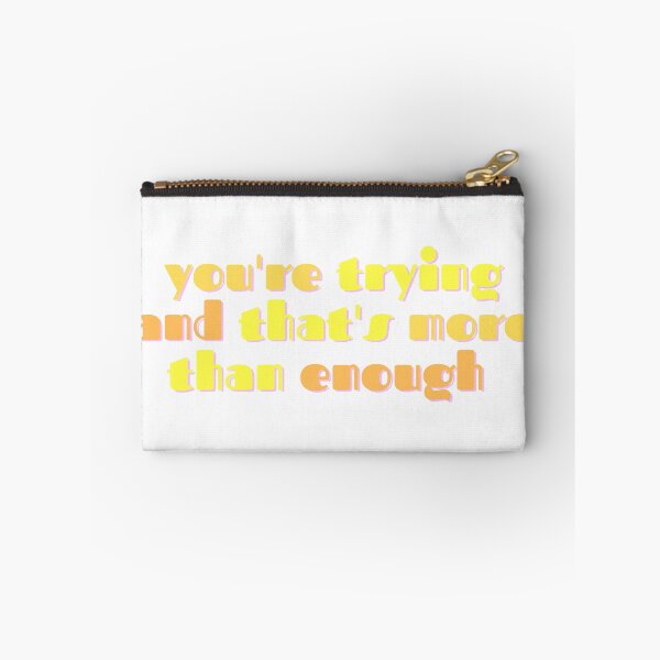 Item preview, Trying is More than Enough designed and sold by ashcmille.