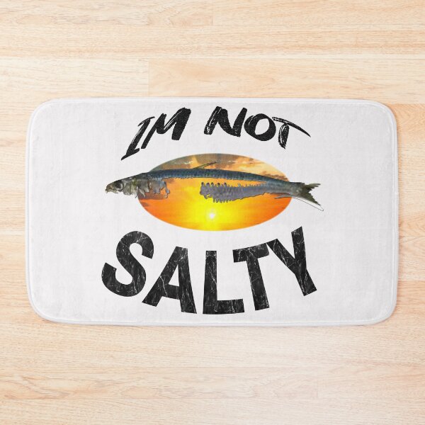 Item preview, im not Salty , who is salty shirts sardine crew funny life sea  designed and sold by Shirt-u.