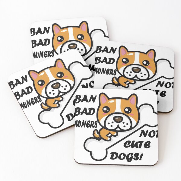 Item preview, Ban bad owners, not Cute dogs! designed and sold by Sun Rise.