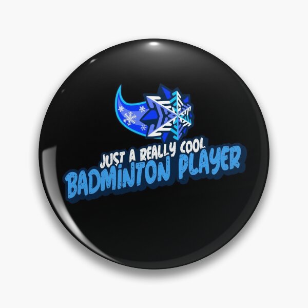 Item preview, Just A Really Cool Badminton Player designed and sold by PunyPun.