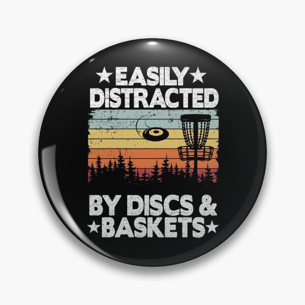 Item preview, Disc Golf Easily Distracted By Discs & Baskets Gift Funny designed and sold by Stronzi.