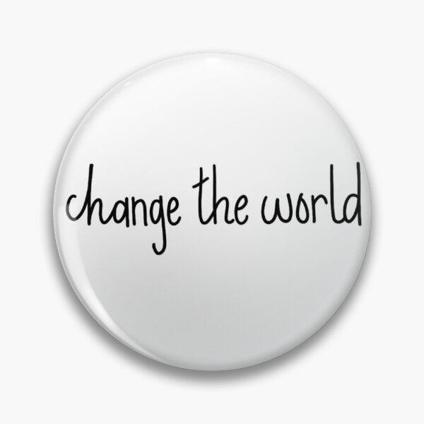 Item preview, Change the World designed and sold by yellowflamingos.