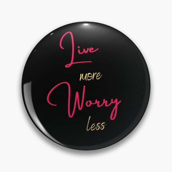 Item preview, Live more Worry less| relax | slow down designed and sold by theblackstar55.